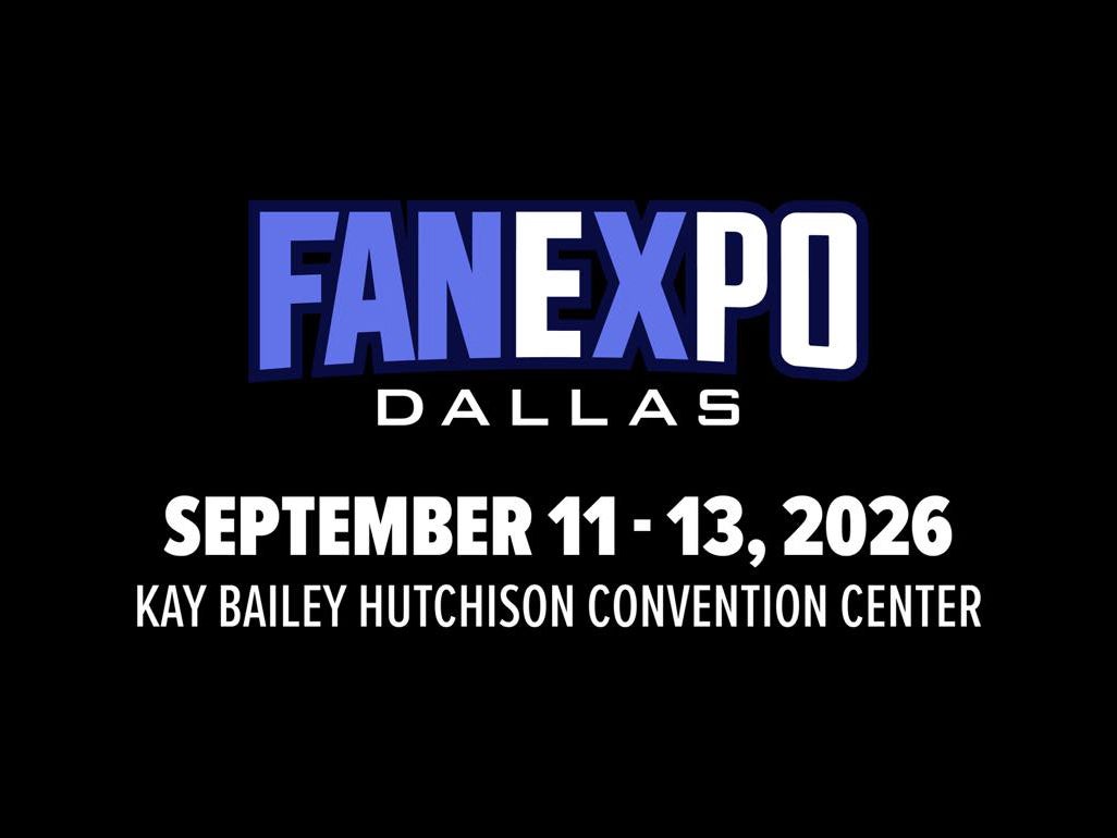 More Info for FAN EXPO Dallas 2026